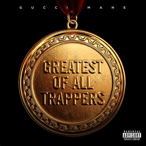 gucci boy trapper|gucci mane greatest of all.